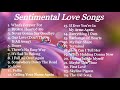 Love songs  sentimental  compilation  non stop music