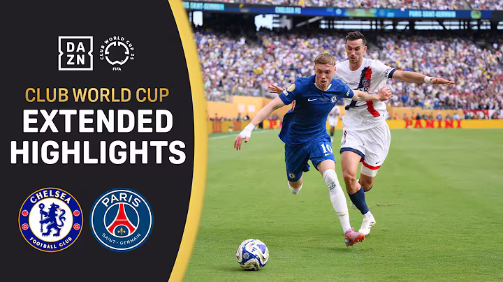 Chelsea vs. PSG | FIFA Club World Cup Final Extended Highlights