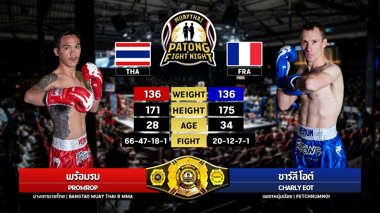 Promrob Bangtao MuayThai vs Charly Eot