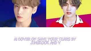 Save your tear by jungkook and v (ai cover) Resimi