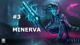 Strife #3 Minerva || OH DE JUKES