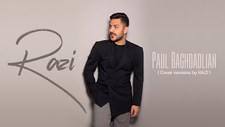 Paul Baghdadlian songs (Cover by Razi J)