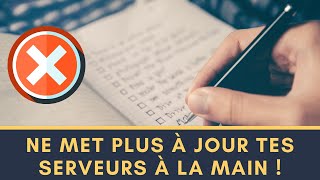 Ne Met Plus À Jour Tes Serveurs À La Main - En Solo