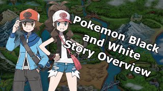 Pokemon: Black and White | Main Story Summarized