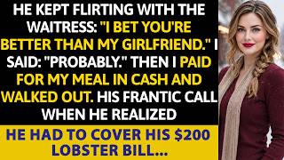 He Kept Flirting With The Waitress: I Bet You're Better Than My Girlfriend. I Said: Probably.