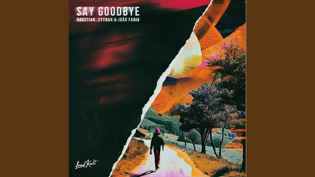 Watch Say Goodbye on YouTube Watch Say Goodbye on YouTube