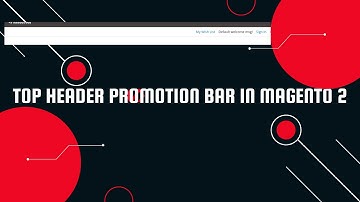 Top Header Promotion Bar In Magento 2