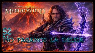 The Elder Scrolls III: Morrowind GOTY (2003). #52. No pagamos la deuda