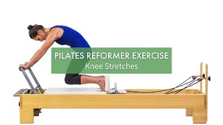 Knee Stretches Pilates Reformer Exercise with Sarah Bertucelli