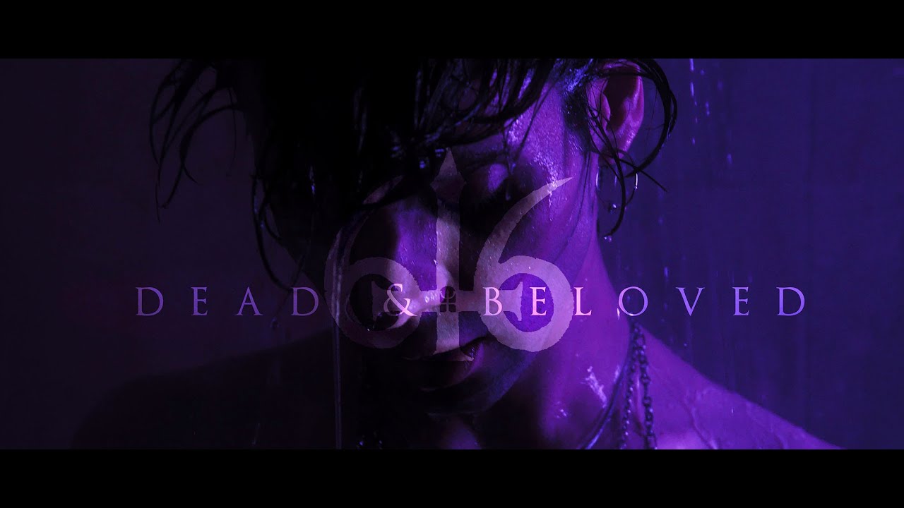 616 - Dead And Beloved Official Video BMPCC6K