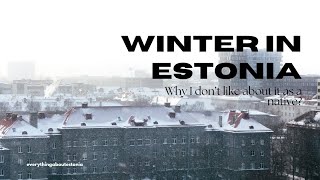 5 reasons why i dislike winter & snow as native estonian - EAE