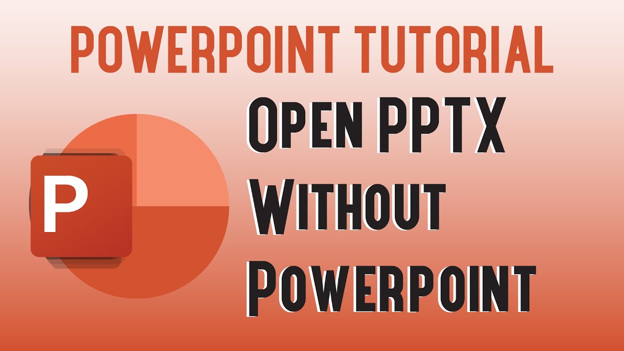how to open powerpoint presentation without powerpoint