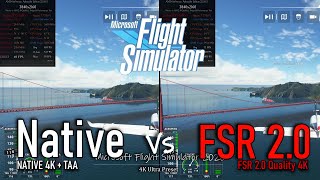 Native vs AMD FSR 2.0 🎮 Microsoft Flight Simulator 2020 | Image Quality & Performance Comparison