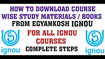 IGNOU EGYANKOSH से BOOKS/STUDY MATERIAL कैसे DONWLOAD करें - COURSE WISE DETAILS