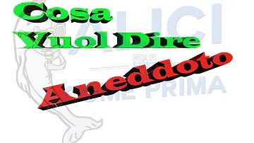 Quali sono gli aneddoti?