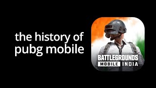 Entire History of Pubg Mobile!