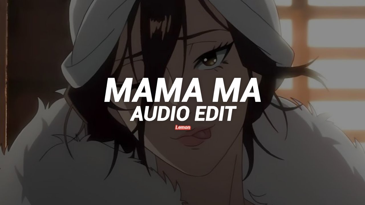 Mama ma - Sxllx - [edit audio] - YouTube