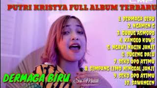 PUTRI KRISTYA - DERMAGA BIRU | FULL ALBUM TERBARU 2022 - NGAMEN 5 #srimusik #dermagabiru