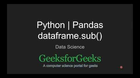 Python | Pandas dataframe.sub() | GeeksforGeeks