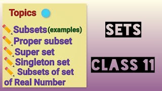 Subsets || Singleton set || Super set || Proper subset