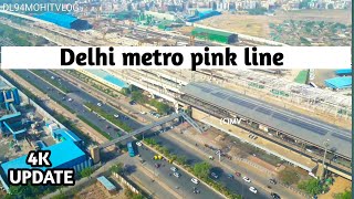 Delhi metro update। Pink Line || Phase-4 l || #DL94mohitvlog