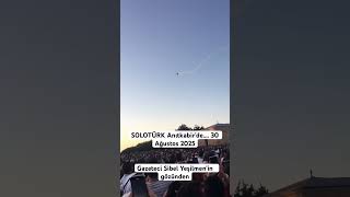 Solotürk 30 Ağustos Zafer Bayramı Nedeniyle Anıtkabir Semalarında Gösteri Uçuşu Gerçekleştirdi