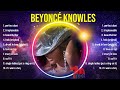 Best Songs of Beyoncé Knowles full album 2024 ~ Top 10 songs
