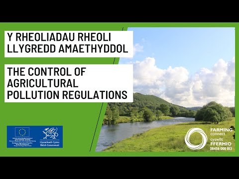 Y Rheoliadau Rheoli Llygredd Amaethyddol / The Control of Agricultural Pollution Regulations