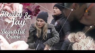 Hailey Upton and Jay Halstead || Beautiful Crime [8x04]