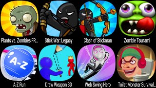 Plants vs Zombies, Stick War Legacy, Clash of Stickman, Zombie Tsunami, A-Z Run, Toilet Monster screenshot 5