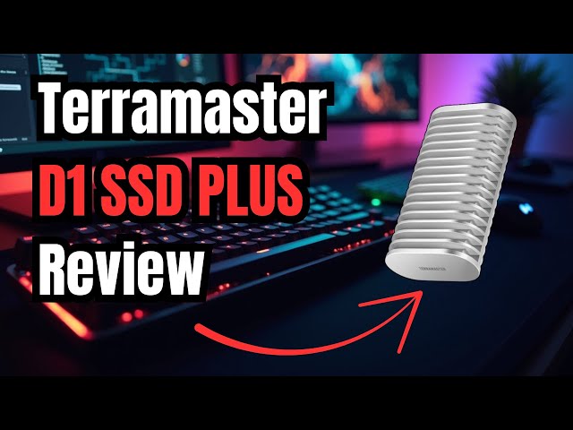 Terramaster D1 SSD Plus Review: The Fastest Portable Drive for