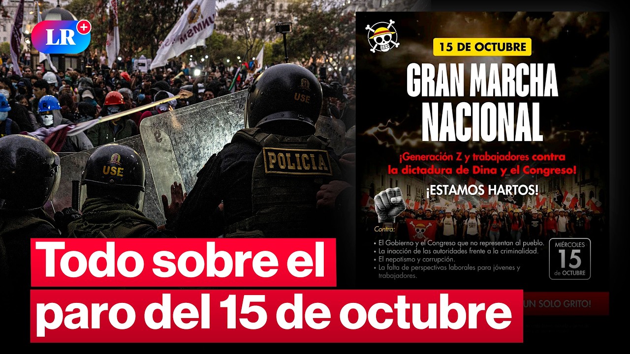 🚨Paro 15 de octubre en Lima y Callao: hora, puntos de concentración y ...