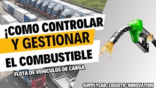 Cómo Controlar y Gestionar el Combustible en Flotas de Vehículos de Carga