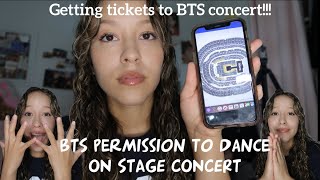 Getting BTS Concert Tickets 2021| Permission to Dance on Stage Concert