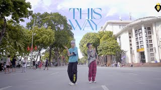 THIS WAY - CARA x NOWAY x KHẮC HƯNG | KION X DANCE TEAM | SPX ENTERTAINMENT