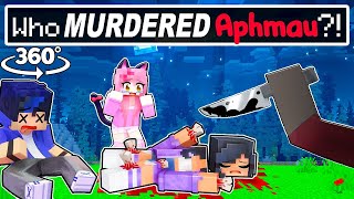 WHO MURDERED APHMAU in Minecraft 360°