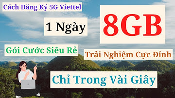 Cách đăng ký 5G Viettel 1 ngày 8GB – Gói Cước Siêu Rẻ, Trải Nghiệm Cực Đỉnh! Chỉ Trong Vài Giây!