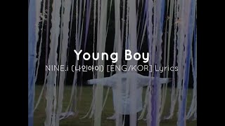 𝐘𝐨𝐮𝐧𝐠 𝐁𝐨𝐲 - NINE.i (나인아이) [ENG/KOR] Lyrics