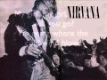 Nirvana - My Girl  LYRICS