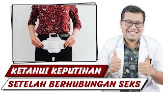 Keputihan Setelah Berhubungan Seks - DOKTER SADDAM ISMAIL