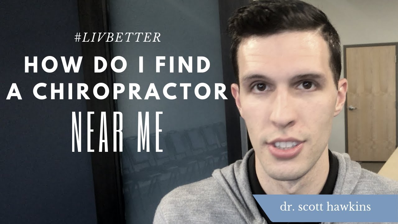 How Do I Find a Good Chiropractor Near Me? YouTube