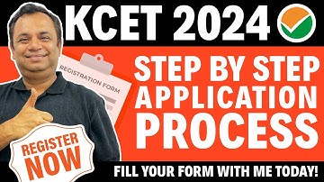 KCET 2024 Application Process | Step-by-Step Registration, Application Form, Document, Payment
