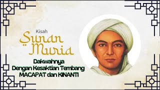 Kisah Dakwah Sunan Muria || Gunakan Kesaktian hingga Tembang Macapat. #waliallah #kisahislami