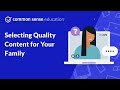 Media Choices and Quality for Children