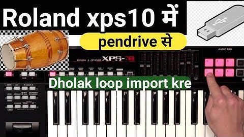Roland xps10 || Play dholak loops easily from pendrive || Audio pad playing