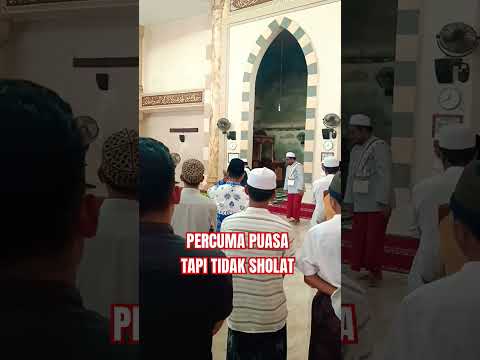 PERCUMA PUASA TAPI TIDAK SHOLAT #shorts