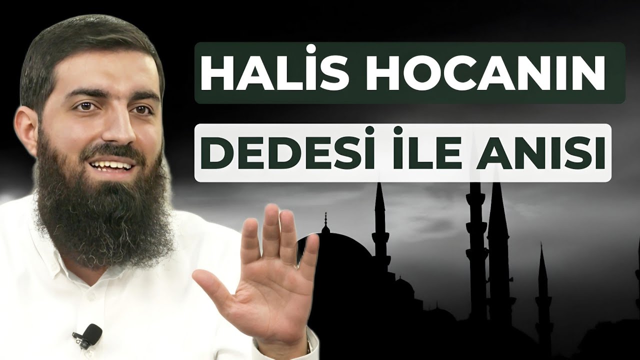 Halis Hocanın Dedesi İle Anısı