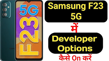 How to enable developer options in Samsung F23 5G || Samsung F23 5G developer option ||