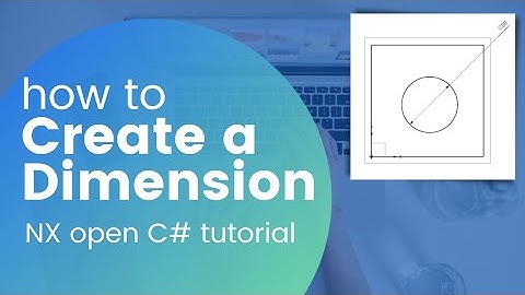How to Create a Dimension  using NX open C#