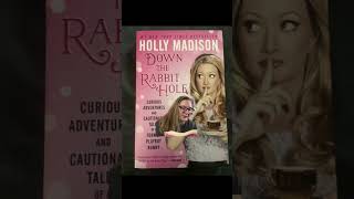 PART 4— HOLLY MADISON’S MEMOIR